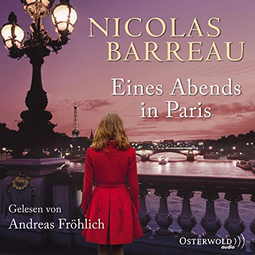 Eines Abends in Paris: 5 CDs Eines Abends in Paris: 5 CDs von Osterwoldaudio