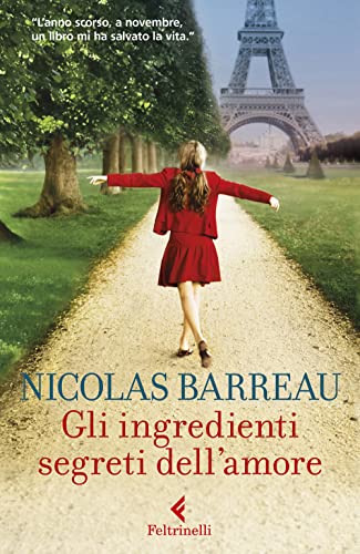 Gli ingredienti segreti dell'amore (Universale economica. Extra) von Feltrinelli