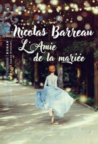 L'Amie de la mariée L'Amie de la mariée von H D ORMESSON