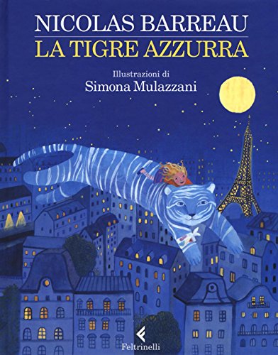 La tigre azzurra (Feltrinelli kids)