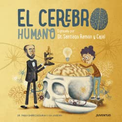 El cerebro humano: Explicado por Dr. Santiago Ramón y Cajal (CONOCER Y COMPRENDER)
