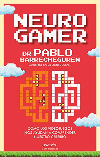 Neurogamer: Cómo los videojuegos nos ayudan a comprender nuestro cerebro (Para curiosos) von Ediciones Paidós