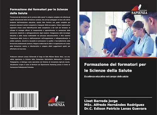 Formazione dei formatori per le Scienze della Salute: Eccellenza educativa nel campo della salute Formazione dei formatori per le Scienze della Salute: Eccellenza educativa nel campo della salute