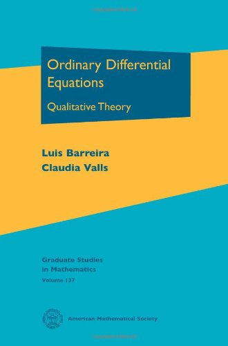 Ordinary Differential Equations: Qualitative Theory (Graduate Studies in Mathematics, 137, Band 137)