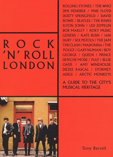 Rock 'n' Roll London: A Guide to the City's Musical Heritage (The London Series) von Acc Art Books