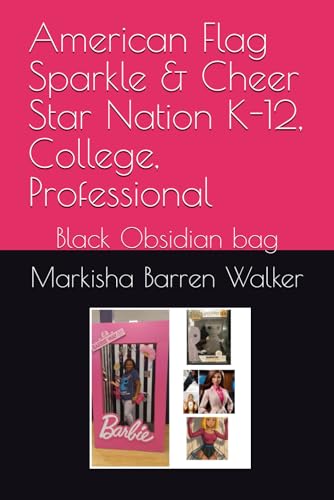 American Flag Sparkle & Cheer Star Nation K-12, College, Professional: Black Obsidian bag American Flag Sparkle & Cheer Star Nation K-12, College, Professional: Black Obsidian bag von Independently published