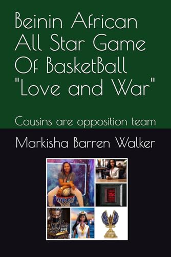 Beinin African All Star Game Of BasketBall "Love and War": Cousins are opposition team Beinin African All Star Game Of BasketBall "Love and War": Cousins are opposition team von Independently published