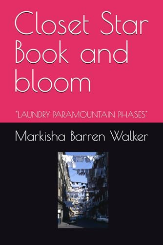 Closet Star Book and bloom: "LAUNDRY PARAMOUNTAIN PHASES" Closet Star Book and bloom: "LAUNDRY PARAMOUNTAIN PHASES" von Independently published