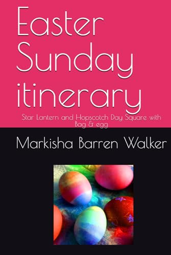 Easter Sunday itinerary: Star Lantern and Hopscotch Day Square with Bag & egg Easter Sunday itinerary: Star Lantern and Hopscotch Day Square with Bag & egg von Independently published