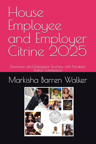 House Employee and Employer Citrine 2025: Doorman and Delegator Duchess with Parakeet Statue Gatekeeper House Employee and Employer Citrine 2025: Doorman and Delegator Duchess with Parakeet Statue Gatekeeper von Independently published