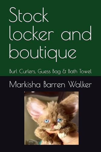 Stock locker and boutique: Burl Curlers, Guess Bag & Bath Towel Stock locker and boutique: Burl Curlers, Guess Bag & Bath Towel von Independently published