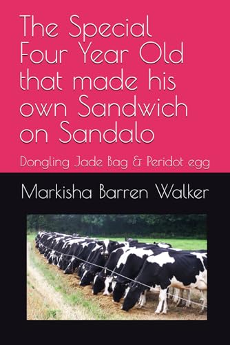 The Special Four Year Old that made his own Sandwich on Sandalo: Dongling Jade Bag & Peridot egg The Special Four Year Old that made his own Sandwich on Sandalo: Dongling Jade Bag & Peridot egg von Independently published