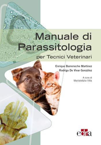 Manuale di parassitologia per tecnici veterinari von Edra