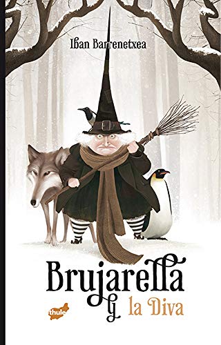 Brujarella Y La Diva (Narrativa ilustrada) von Thule Ediciones