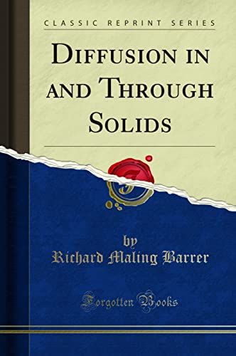 Diffusion in and Through Solids (Classic Reprint) von Forgotten Books