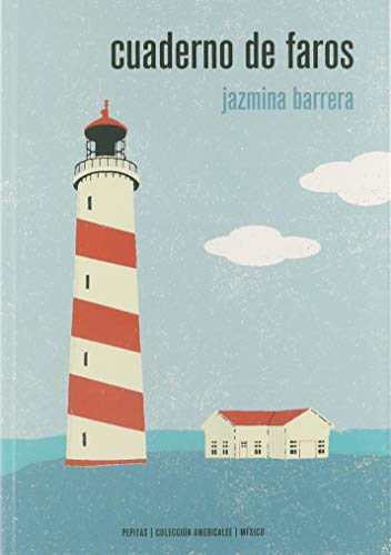 Cuaderno de faros (Americalee, Band 17) von PEPITAS DE CALABAZA