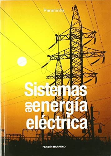 Sistemas de energía eléctrica (Electricidad y Electrónica) von Ediciones Paraninfo, S.A