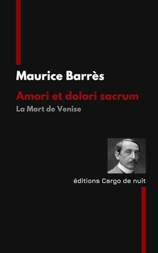 Amori et dolori sacrum: La Mort de Venise Amori et dolori sacrum: La Mort de Venise von Independently published