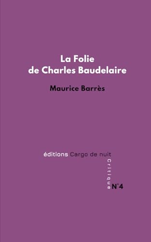 La Folie de Charles Baudelaire La Folie de Charles Baudelaire von Independently published