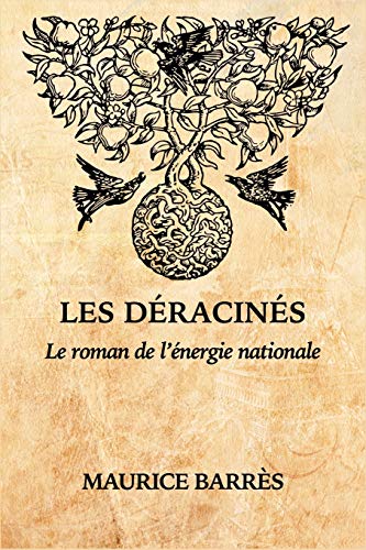Les déracinés: Le roman de l'énergie nationale Les déracinés: Le roman de l'énergie nationale von Independently Published