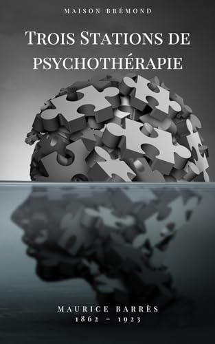 Trois Stations de psychothérapie (Illustré)