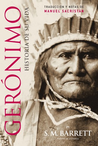 Gerónimo : historia de su vida (Tiempo de Historia) von Editorial Crítica