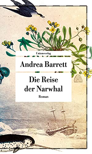 Die Reise der Narwhal: Roman (Unionsverlag Taschenbücher) von Unionsverlag