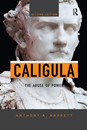 Caligula: The Abuse of Power (Roman Imperial Biographies) von Routledge
