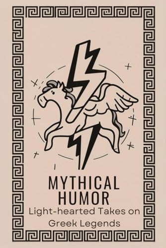 Mythical Humor: Light-hearted Takes on Greek Legends