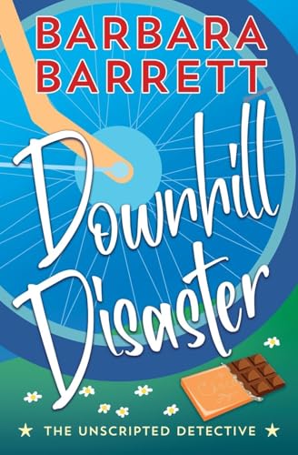 Downhill Disaster (The Unscripted Detective, Band 3) von Bowker