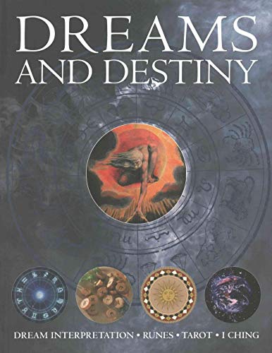 Dreams and Destiny: Dream Interpretation - Runes - Tarot - I Ching von Southwater Publishing