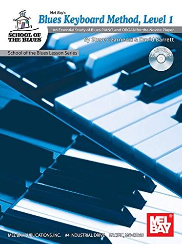 Blues Keyboard Method Level 1 (School of the Blues)