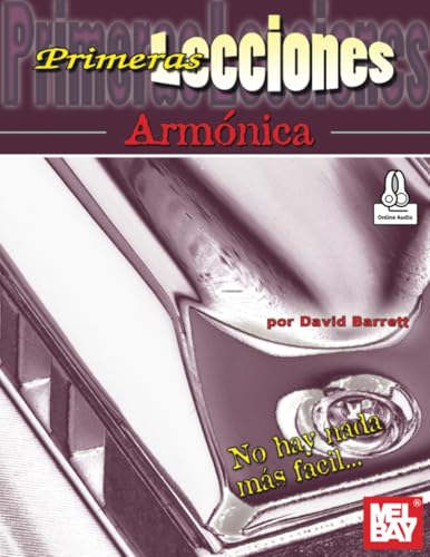 Primeras Lecciones Armonica Primeras Lecciones Armonica von Mel Bay Publications, Inc.