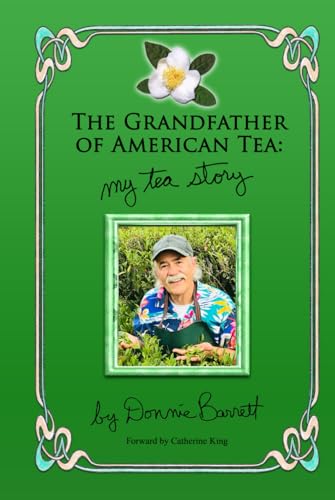 The Grandfather of American Tea: My Story von Intellect Publishing, LLC