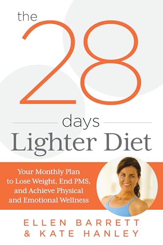 28 Days Lighter Diet: Your Monthly Plan to Lose Weight, End PMS, and Achieve Physical and Emotional Wellness 28 Days Lighter Diet: Your Monthly Plan to Lose Weight, End PMS, and Achieve Physical and Emotional Wellness