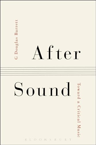 After Sound: Toward a Critical Music