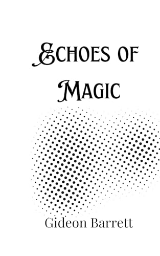 Echoes of Magic Echoes of Magic von Creative Arts Management OÜ