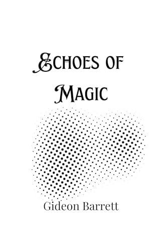 Echoes of Magic Echoes of Magic von Creative Arts Management OÜ