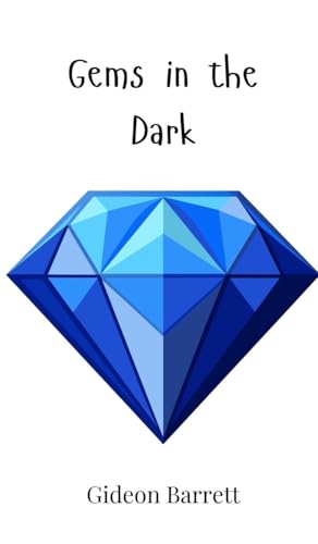 Gems in the Dark Gems in the Dark von Creative Arts Management OÜ