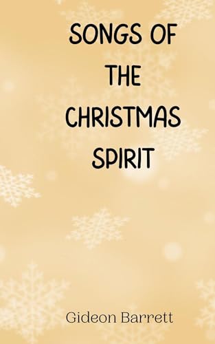 Songs of the Christmas Spirit Songs of the Christmas Spirit von Creative Arts Management OÜ