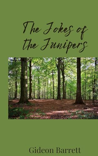 The Jokes of the Junipers The Jokes of the Junipers von Creative Arts Management OÜ