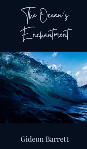 The Ocean's Enchantment The Ocean's Enchantment von Creative Arts Management OÜ