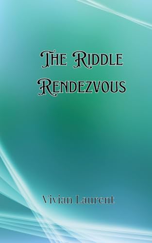 The Riddle Rendezvous The Riddle Rendezvous von Creative Arts Management OÜ