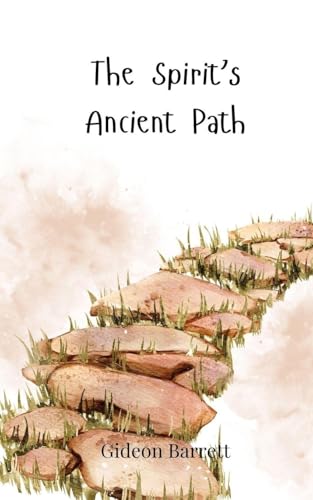 The Spirit's Ancient Path The Spirit's Ancient Path von Creative Arts Management OÜ