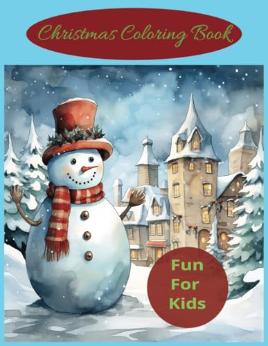 Christmas Coloring Book: Holiday themed coloring book. Best for ages 3-10. Easy and fun coloring for boys and girls.