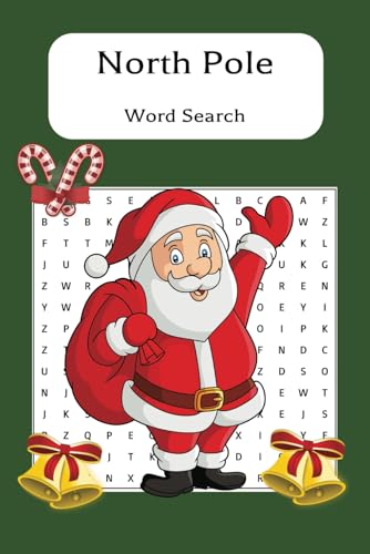 North Pole Christmas Word Search Puzzle Book: Word Searches with Easy to Read Print about Holidays, Christmas, North Pole | 6x9 inches, 110 pages | 50+ puzzles ... Gift for the Holidays von Independently published