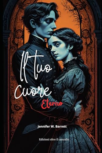 Il tuo cuore eterno von Independently published