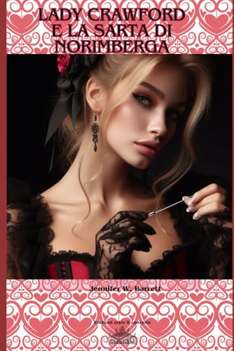 Lady Crawford e la sarta di Norimberga von Independently published