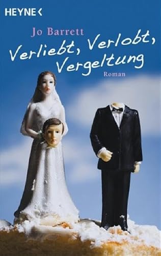 Verliebt, Verlobt, Vergeltung: Roman: Roman. Deutsche Erstausgabe