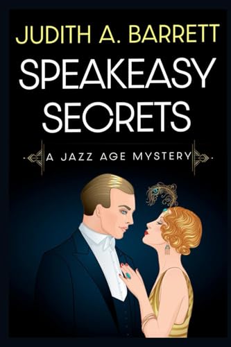 Speakeasy Secrets: A Jazz Age Mystery (Jenna Ross Thriller, Band 2) von Wobbly Creek, LLC